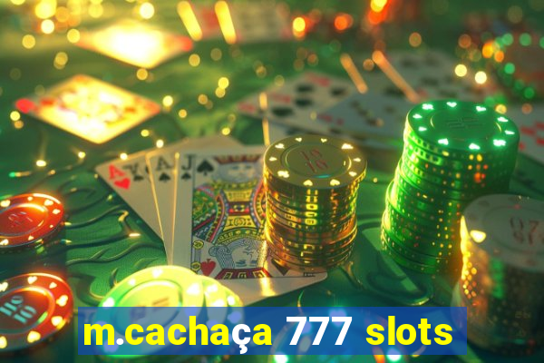 m.cachaça 777 slots